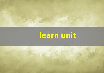 learn unit